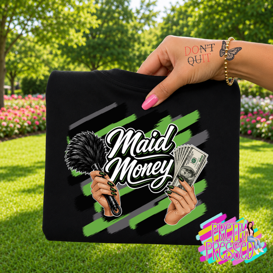 Maid Money Tee
